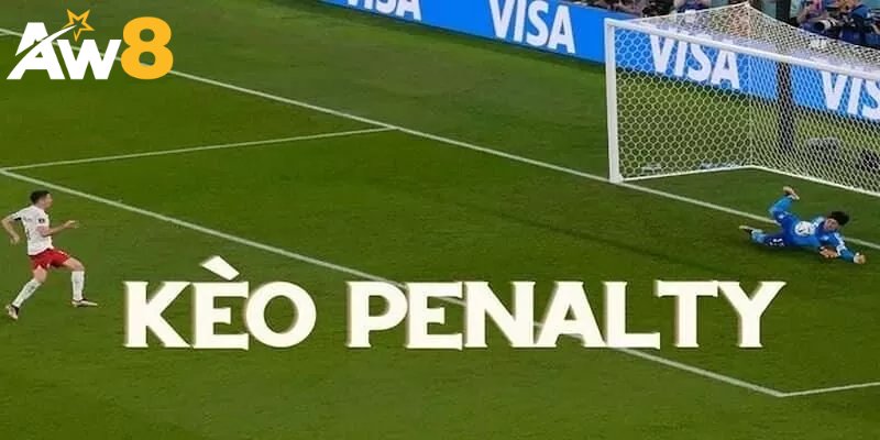 Điểm nổi bật về kèo penalty là gì