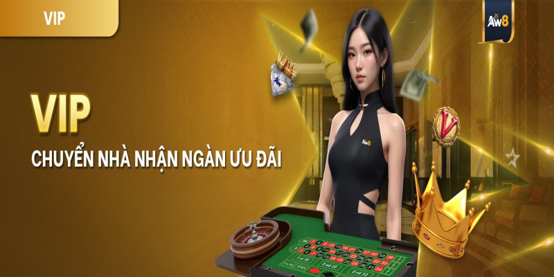 Tổng Quan Về Chương Trình VIP Đẳng Cấp Tại AW8